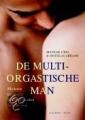 De multi-orgastische man. -Moderne taoistische liefdestechnieken voor de man-