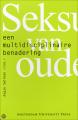 Seksualiteit van ouderen.  -Een multidisciplinaire benadering-